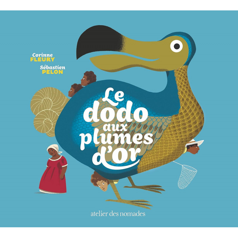Le dodo aux plumes d'or