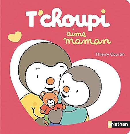 Tchoupi aime sa maman