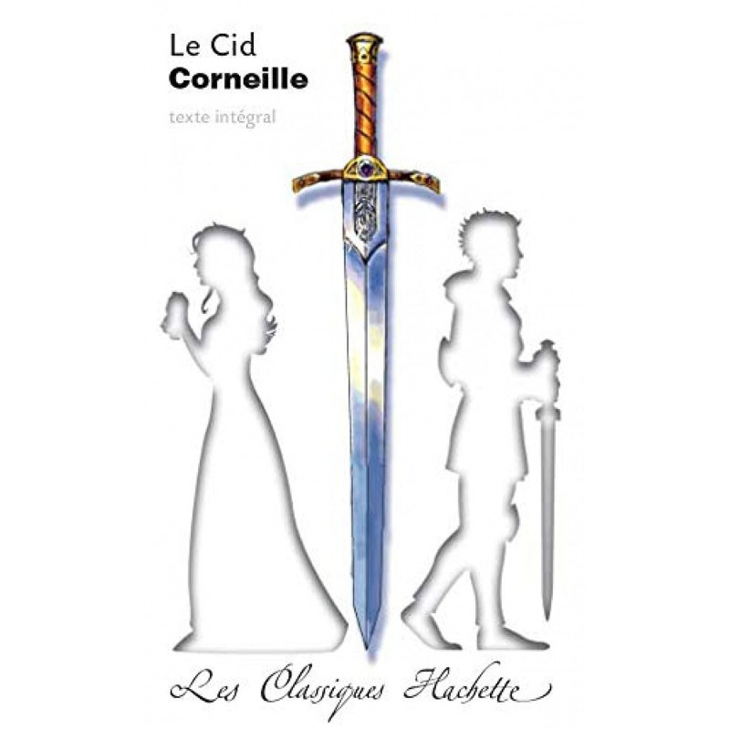 Le Cid – Pierre Corneille