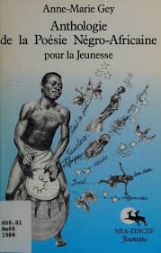 Anthologie de la poésie négro-africaine pour la jeunesse