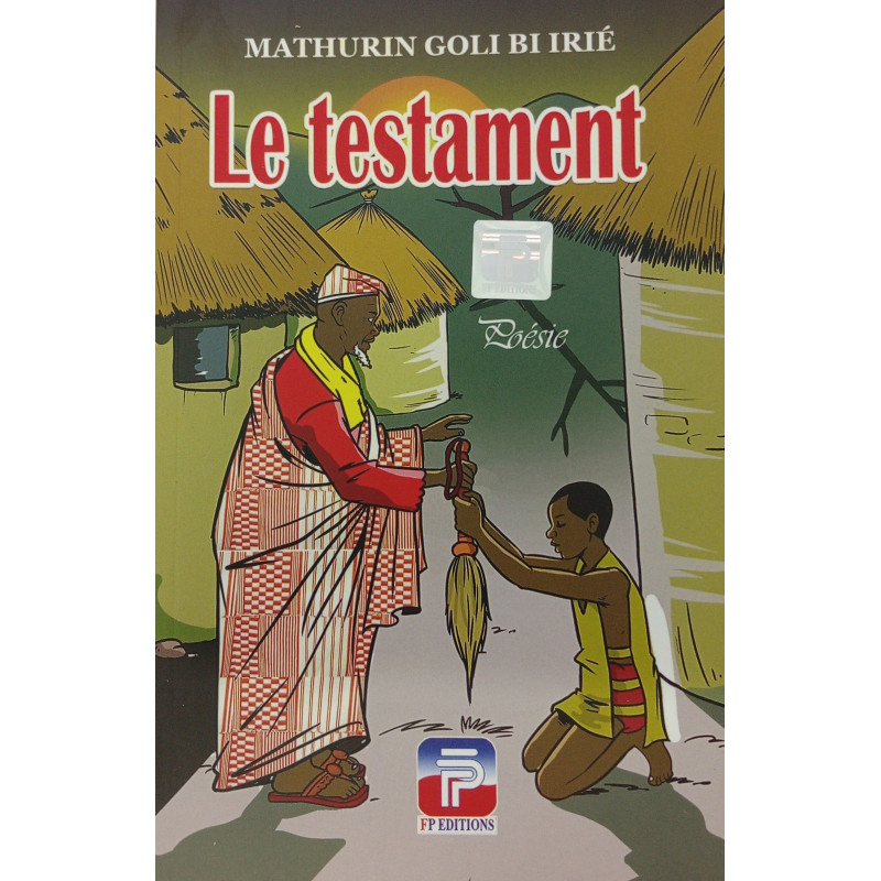 Le Testament – Mathurin Goli Bi Irié